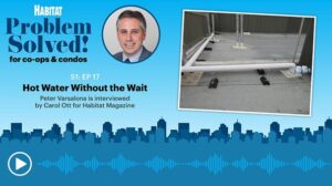 Solving a Hot Water Problem at a Manhattan Condo [Habitat’s Problem Solved! Podcast]